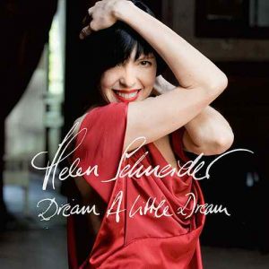 Helen Schneider Dream A Littele Dream