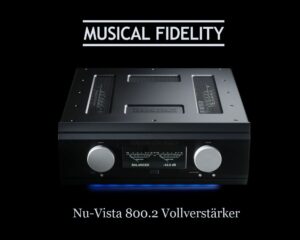 Musical Fidelity Nu-Vista 800.2 Vollverstärker